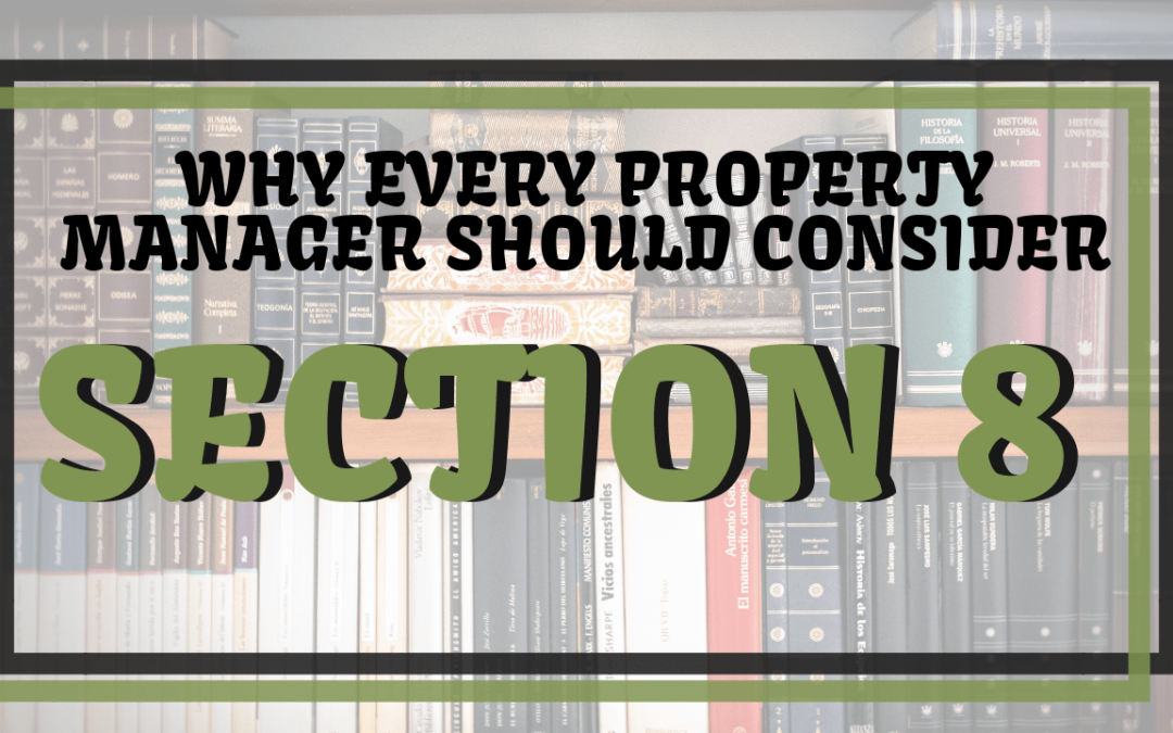 Why Every Oakland Property Manager Should Consider Section 8