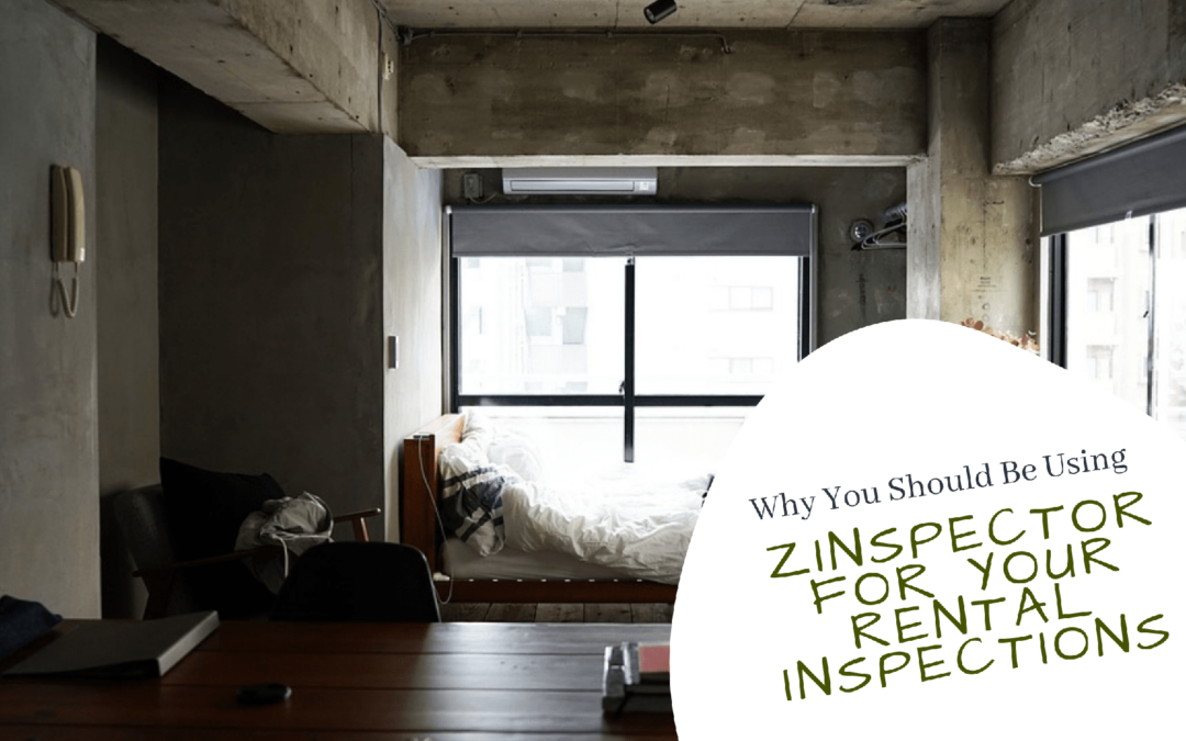Why You Should Be Using zInspector for Your Oakland Rental Inspections