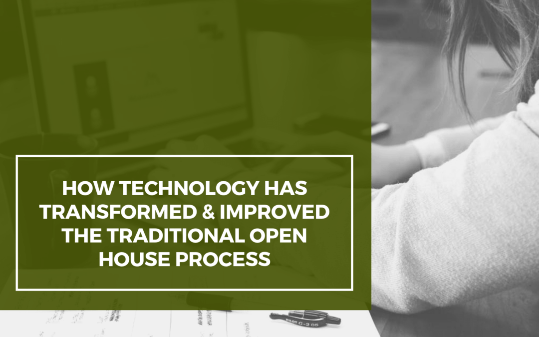 How Technology has Transformed & Improved the Traditional Open House Process in Oakland