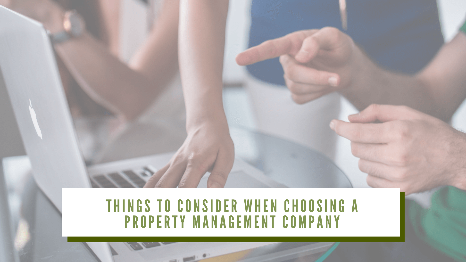 Things to Consider When Choosing a Bay Area Property Management Company
