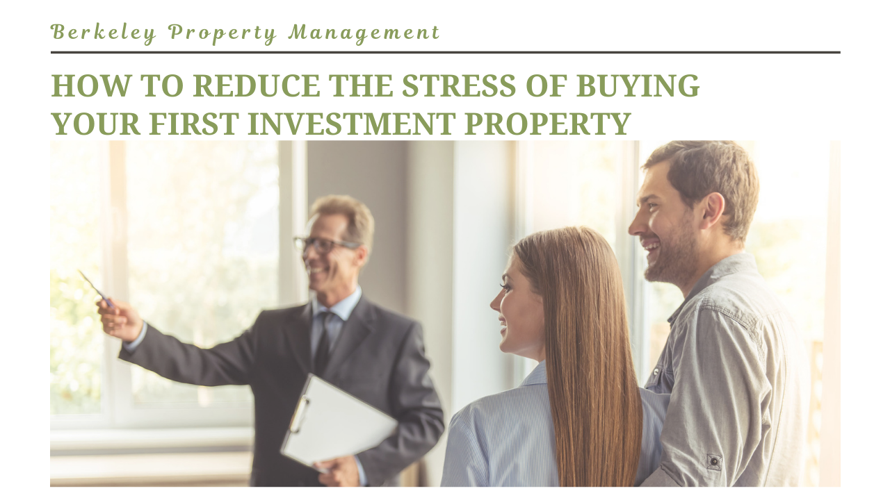 How to Reduce the Stress of Buying your First Berkeley Investment Property - Article Banner