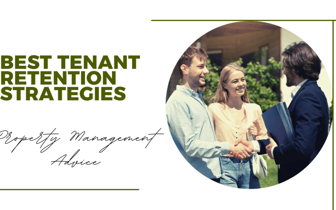 Best Tenant Retention Strategies – Oakland Property Management Advice