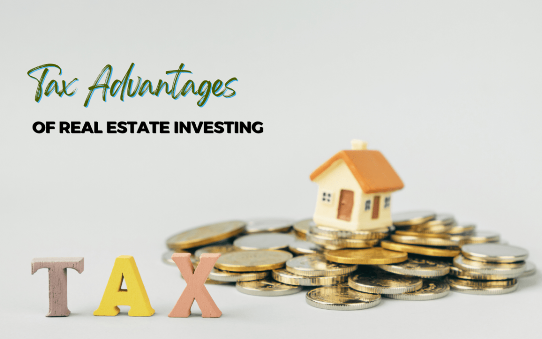 Tax Advantages of Real Estate Investing