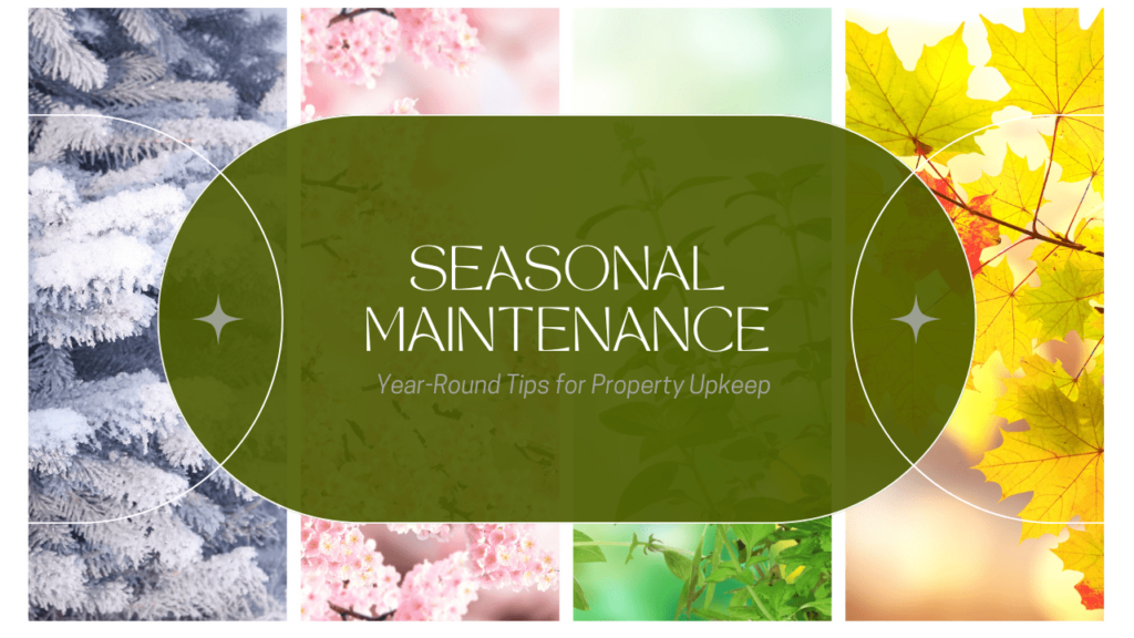 Seasonal Maintenance: Year-Round Tips for Berkeley Property Upkeep - Article Banner